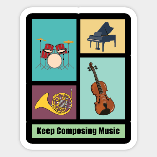 Keep Composing Music Sticker